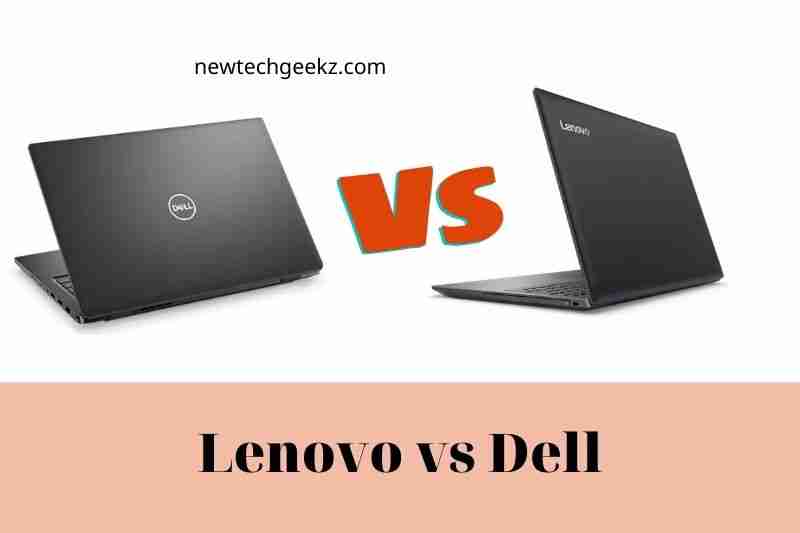 Lenovo vs Dell: Which is better? Top Full Guide 2021