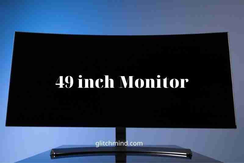 Best 49 inch Monitor in 2022: SAMSUNG, Asus, LG, Acer, Deco Gear...