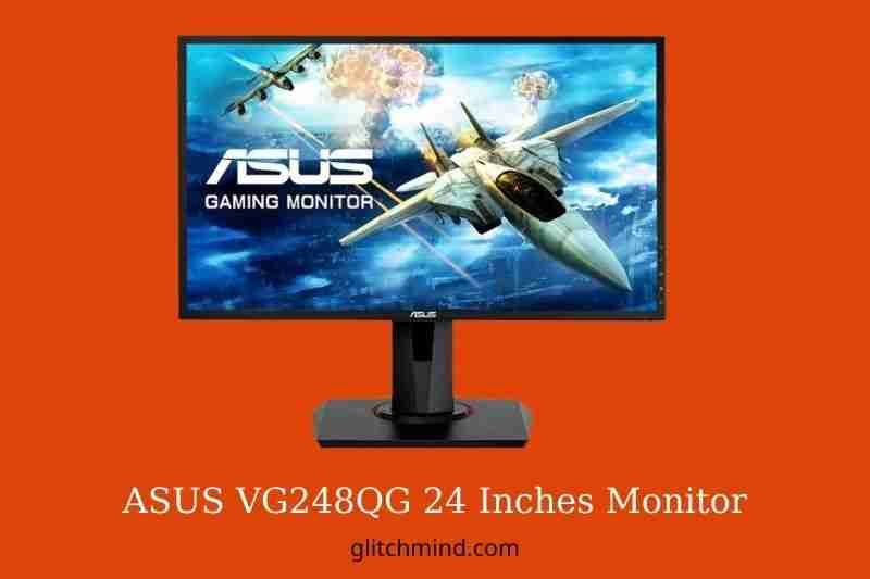 ASUS VG248QG 24 Inches Monitor Review In 2022