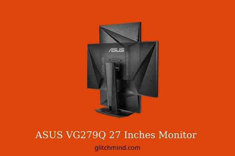 ASUS VG279Q Monitor Review - Design and Connectivity