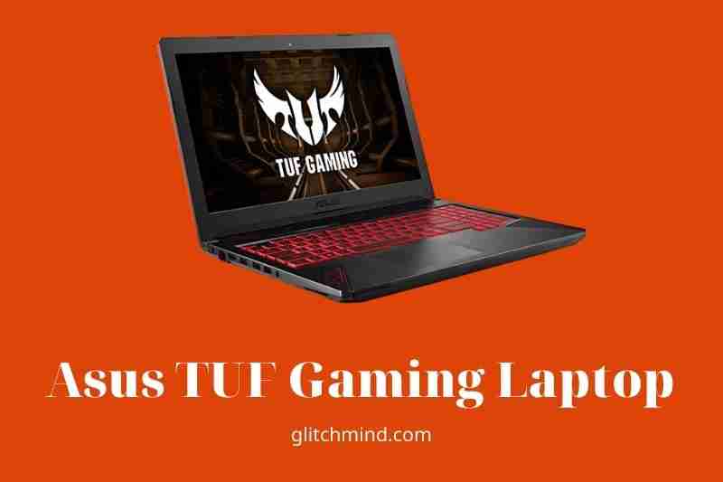 Asus TUF Gaming Laptop AMD Ryzen 7 4800H Processor