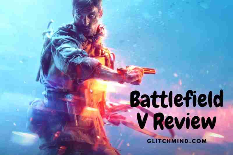 Battlefield V Review: Most Ambitious Games Ever Made