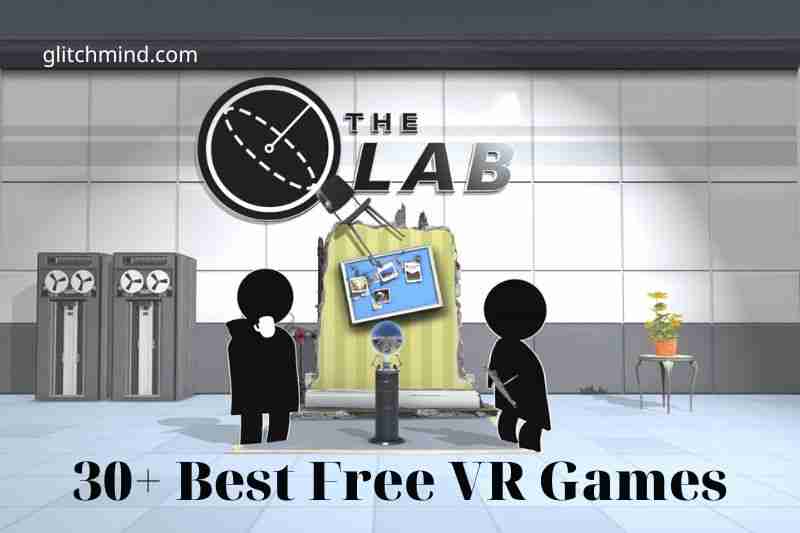 30+ Best Free VR Games: Tops Full Guide 2022