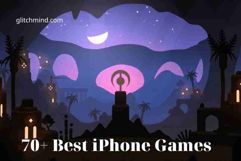 70+ Best iPhone Games: Top Full Guide 2022