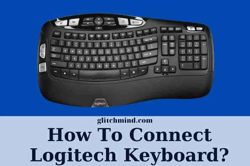 Where Is the Connect Button on a Logitech Bluetooth Keyboard?