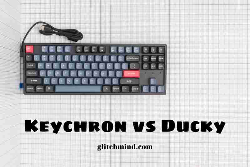 Keychron vs Ducky: Which Is Better? 2022