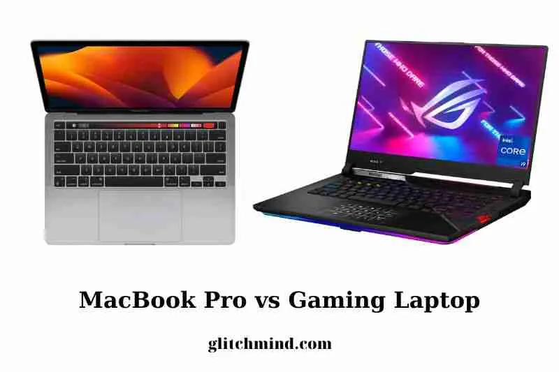 MacBook Pro vs Gaming Laptop: An In-Depth Comparison